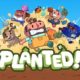 Planted! llega hoy a PS5 y Xbox Series con su disparatado combate de jardinería
