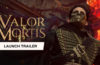 Valor Mortis estrena tráiler de lanzamiento y confirma su llegada el 13 de octubre